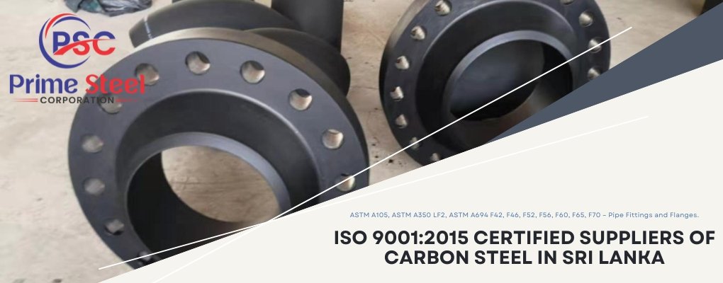 ISO 9001:2015 Certified Suppliers of Carbon Steel in Sri Lanka